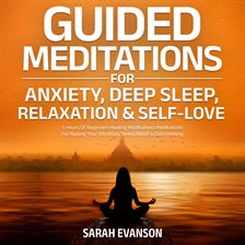 Cover image for Guided Meditations for Anxiety, Deep Sleep, Relaxation & Self-Love