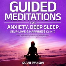 Cover image for Guided Meditations for Anxiety, Deep Sleep, Self-Love & Happiness (2 in 1)