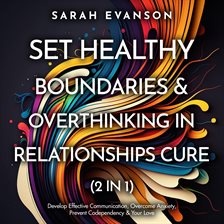 Cover image for Set Healthy Boundaries & Overthinking in Relationships Cure (2 in 1)