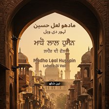 Madho Laal Hussain - Lahore Di Vail Madho Laal Hussain - Lahore Di Vail