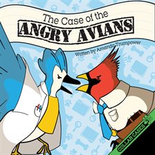 Cover image for Case of the Angry Avians