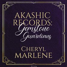 Akashic Records: Gemstone Guardians