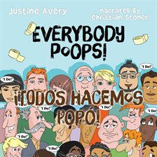 Cover image for Everybody Poops! / ¡Todos hacemos popó!