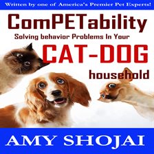 Cover image for Competability: Solving Behavior Problems in Your Cat-Dog Household