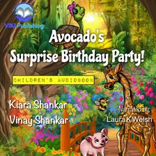 Cover image for Avocado's Surprise Birthday Party!