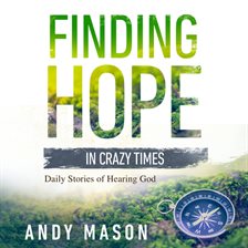 Imagen de portada para Finding Hope in Crazy Times