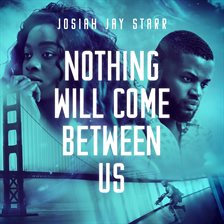 Cover image for Nothing Will Come Between Us