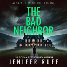 Cover image for The Bad Neighbor