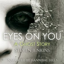 Cover image for Eyes on You: A Ghost Story