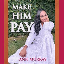 Cover image for Make Him Pay