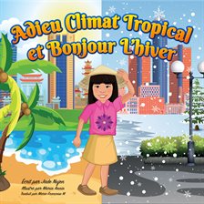Cover image for Adieu Climat Tropical et Bonjour L'hiver