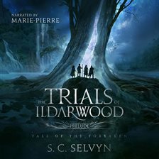 Imagen de portada para The Trials of Ildarwood: Fall of the Forsaken