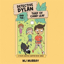 Cover image for Detective Dylan and the Thief of Camp Leaf