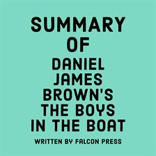 Cover image for Summary of Daniel James Brown's The Boys in the Boat