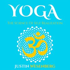 Cover image for Yoga the Science of Self Realization