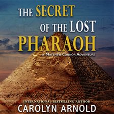 Imagen de portada para The Secret of the Lost Pharaoh