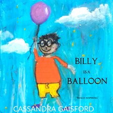 Cover image for Billy Is a Balloon