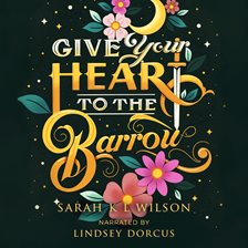 Cover image for Give Your Heart to the Barrow