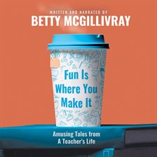 Imagen de portada para Fun Is Where You Make It