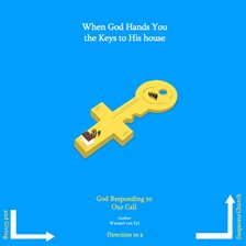 Cover image for When God Hands You the Keys to His House