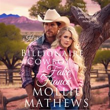 Cover image for Her Billionaire Cowboy Fake Fiancé