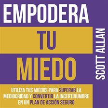 Cover image for Empodera Tus Miedo
