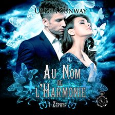 Imagen de portada para Au Nom De L'harmonie, Tome 1 : Zéphyr