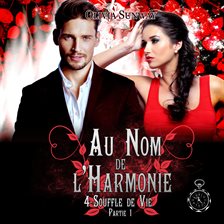 Imagen de portada para Au Nom De L'harmonie, Tome 4 : Souffle De Vie Partie 1