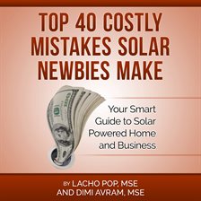 Imagen de portada para Top 40 Costly Mistakes Solar Newbies Make