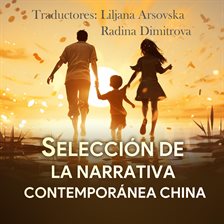 Imagen de portada para Selección de la Narrativa Contemporánea China