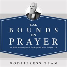 Cover image for E. M. Bounds on Prayer