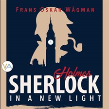 Cover image for Sherlock Holmes in a New Light
