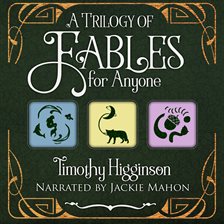 Cover image for A Trilogy of Fables for Anyone