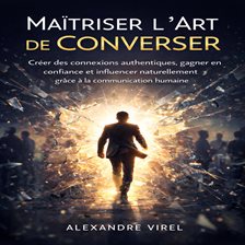 Maîtriser l'Art de Converser