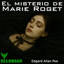 El misterio de Marie Rogêt El misterio de Marie Rogêt