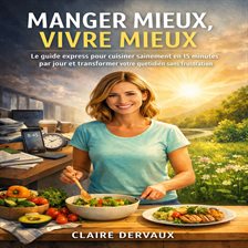 Manger Mieux, Vivre Mieux