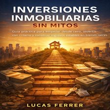Inversiones Inmobiliarias Sin Mitos