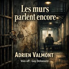Les murs parlent encore