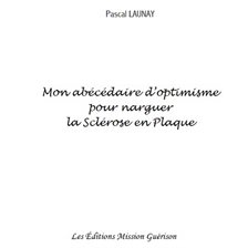Mon abécédaire d'optimisme pour narguer la Sclérose en Plaque