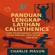Panduan Lengkap Latihan Beban Tubuh: Cara Menggunakan Senam untuk Menjadi Lebih Bugar dan Kuat Panduan Lengkap Latihan Beban Tubuh: Cara Menggunakan Senam untuk Menjadi Lebih Bugar dan Kuat