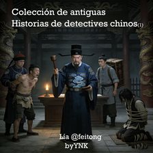 Colección de antiguas historias de detectives chinos 1