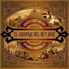 El equipaje del Rey josé