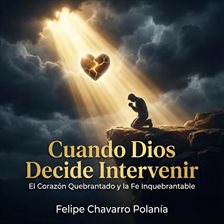 Cuando Dios Decide Intervenir