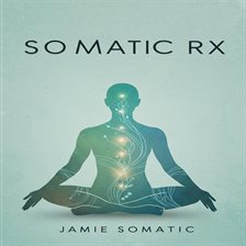 Cover image for Somatic Rx
