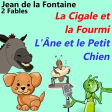 La Cigale Et La Fourmi & L'ne Et Le Petit Chien
