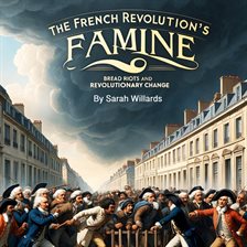 Imagen de portada para The French Revolution's Famine