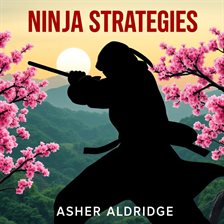 Cover image for Ninja Strategies for Effortless Success