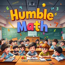 Imagen de portada para Humble Math - Ignite Your Child's Math Brilliance