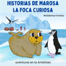 Cover image for Historias De Marosa La Foca Curiosa