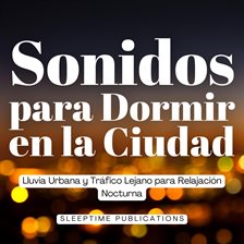 Sonidos para Dormir en la Ciudad
